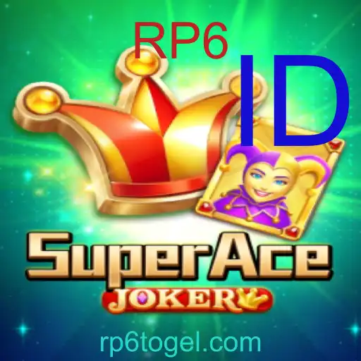SuperAceJoker: Kombinasi Strategi dan Keberuntungan dengan Kata Kunci RP6